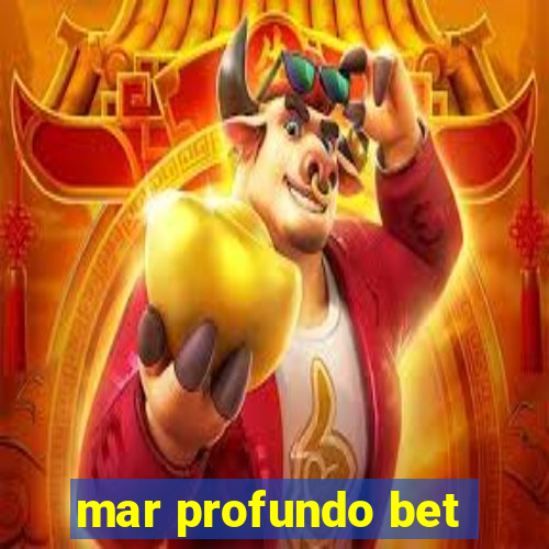 mar profundo bet